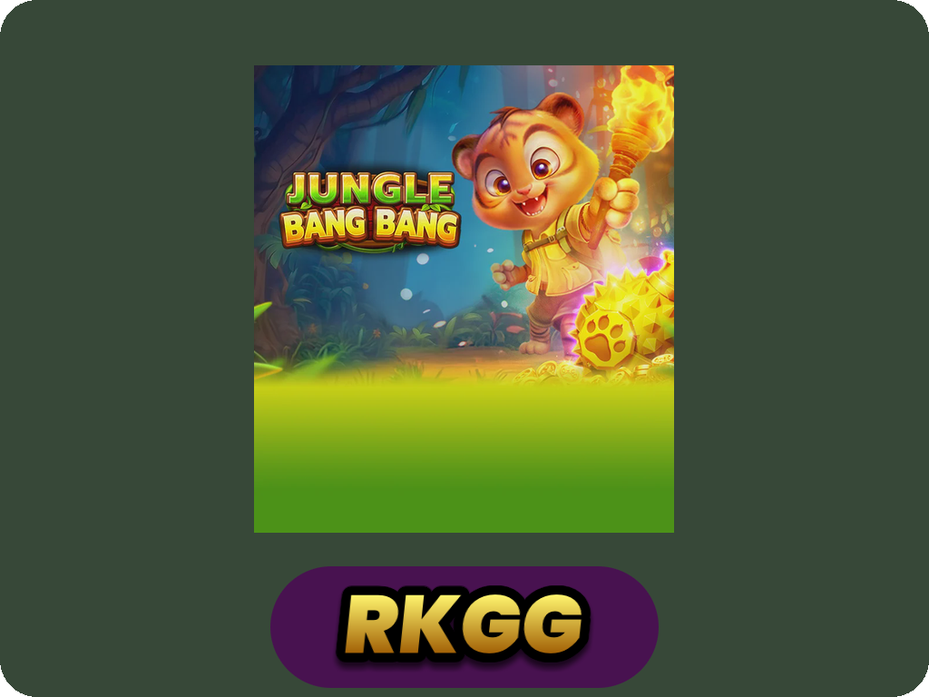 JUNGLE BANG BANG
